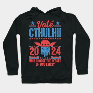 Vote 2024 Cthulhu President Choose The Lesser of Two Evils Hoodie